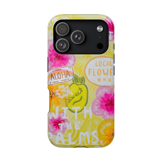 Sweet Life Tough Case