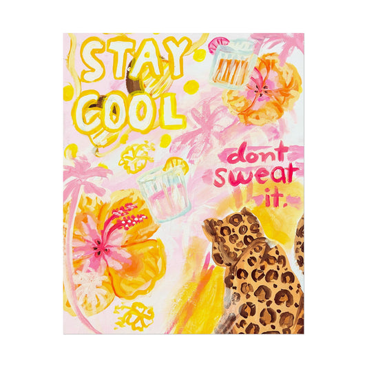 Don't Sweat It Poster Print