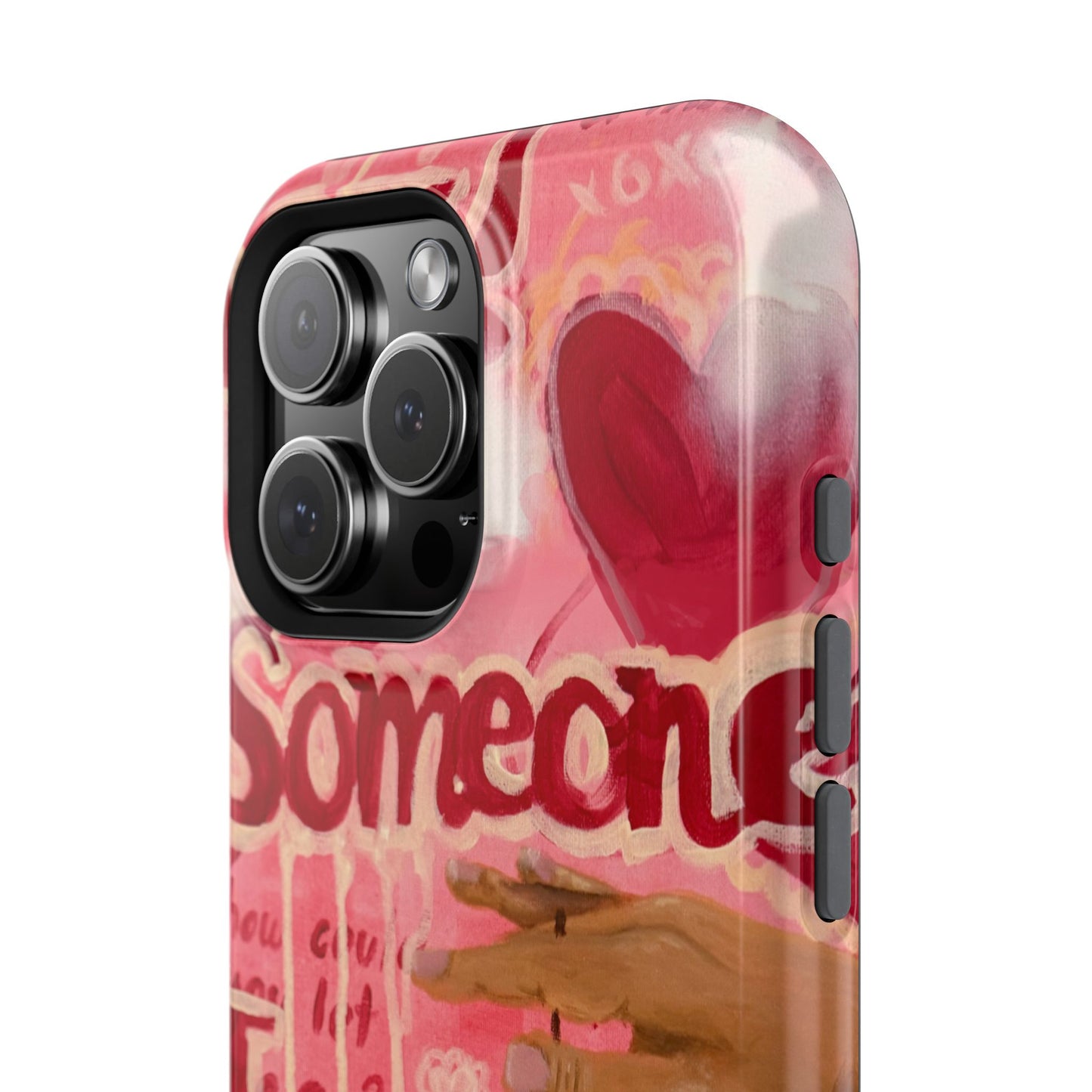 Someone Loves You Tough Case