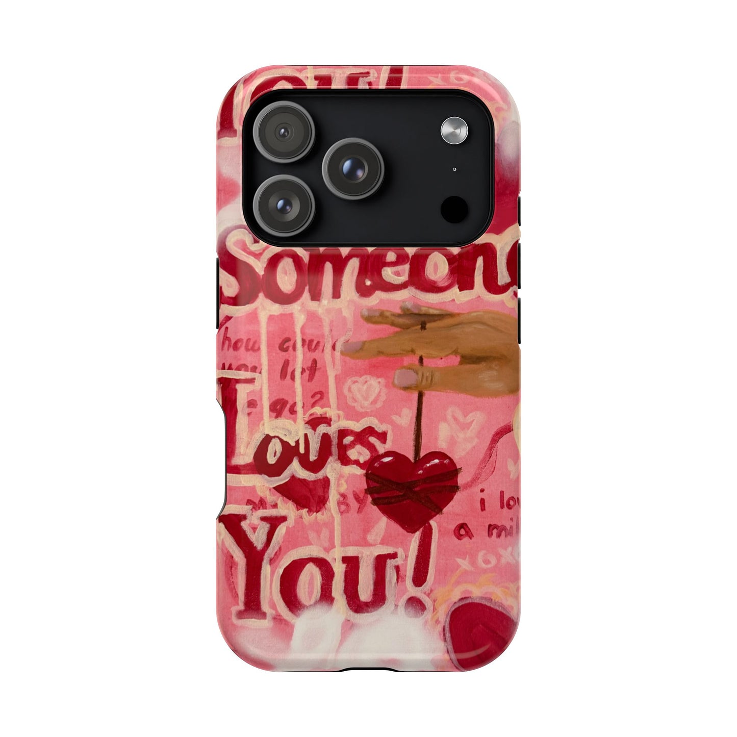 Someone Loves You Tough Case