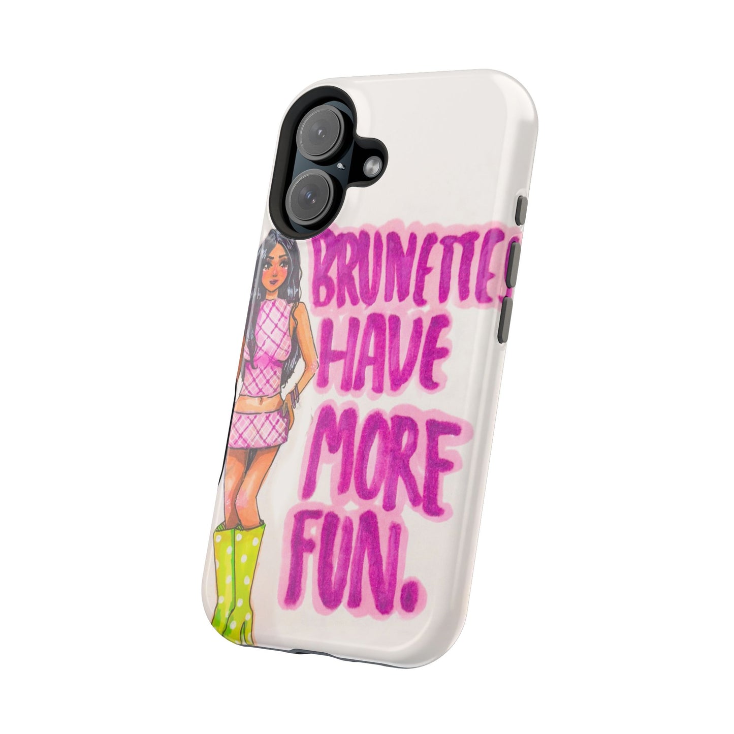 Brunettes Have More Fun MagSafe Case
