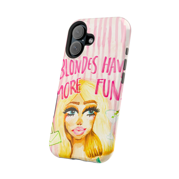 Blondes Have More Fun MagSafe Case