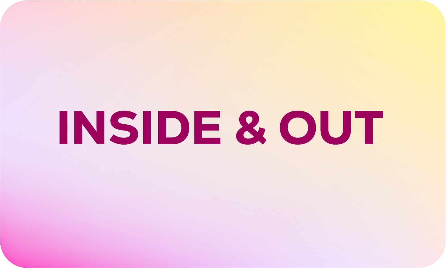 Inside & Out Gift Card